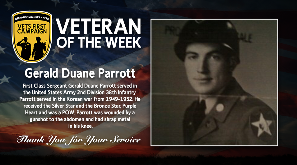 Gerald Duane Parrott, Operation American Hero, Veteran of the Week